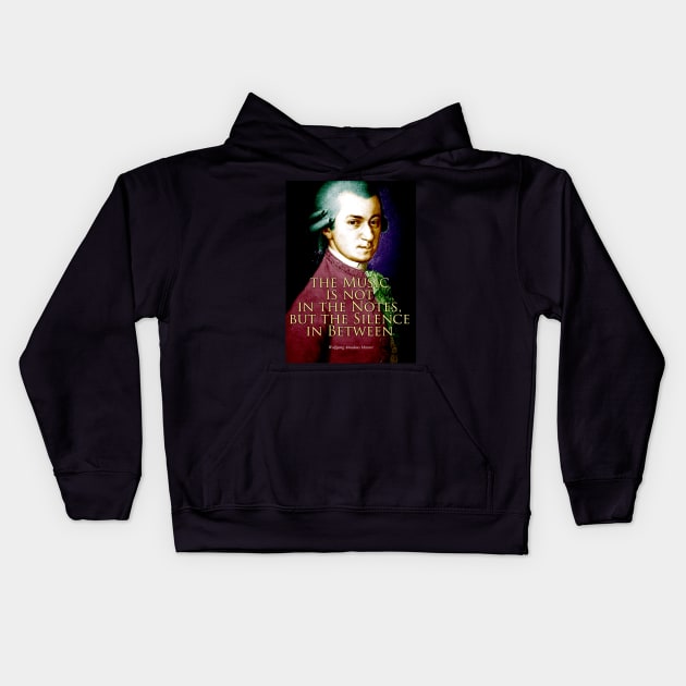 Wolfgang Amadeus Mozart Quote 2 Kids Hoodie by pahleeloola